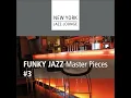 Just the Two of Us (Funky Version) - New York Jazz Lounge