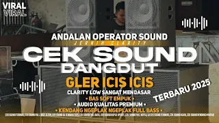 cek sound dangdut kalem gler icis icis serasa punya hajatan terbaru 2025