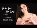 Download Lagu Main Teri Ho Gayi | Female Version | Chakshu Kotwal | Millind Gaba