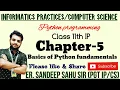 Class 11th IP Chapter-5 Basics of Python fundamentals Er SANDEEP SAHU SIR Python Program