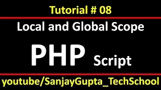 08 PHP How to use local and global scope in php script using xampp by Sanjay Gupta