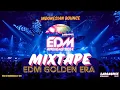 Lagu EDM GOLDEN ERA MIXTAPE INDO BOUNCE | Nostalgia Anak 90an | EARGASMIX 05