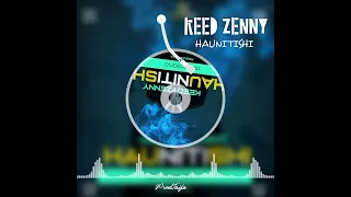 dj seven worldwide ft keed zenny u0026iggl x haunitishi u0026 danloward music