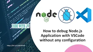 How to debug Node js Application with VSCode without any configuration