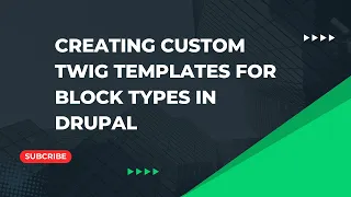 Creating Custom Twig Templates for Block Types in Drupal Drupal Tutorials