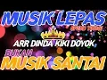 Download Lagu BUKAN MUSIK SANTAI REMIX SPEED TINGGI ARR DINDA KIKI DOYOK