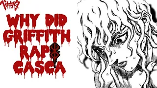 the real reason why griffith did casca
