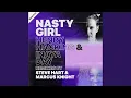 Download Lagu Nasty Girl (Steve Hart Remix)