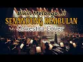 SENANDUNG REMBULAN -  Orkestra Cover.