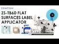 How To Use ZS-TB60 Semi-automatic Flat Surface Labeling Machine