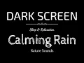 Download Lagu Calming Rain Sounds for Sleeping BLACK SCREEN | Sleep and Relaxation | Dark Screen Nature Sounds