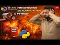 Fire Detection and Alarm System in Python Machine Learning Projects