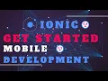 Ionic Framework - Getting Started Mobile Development Cross Platform Angular Typescript