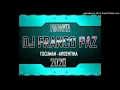 Lagu TAMBO TAMBO -LA CUMBITA INTRO FIESTERO 2.0 DJ FRANCO PAZ TUCUMAN ARGENTINA