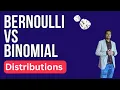 Bernoulli vs Binomial distribution bernoulli vs binomial bernoulli distribution vs binomial