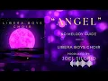 Lagu ANGEL (NO melody guide) Instrumental / Minus One - Libera Boys Choir
