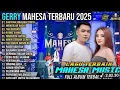 Download Lagu GERRY MAHESA FULL ALBUM - BAHTERA MAHLIGAI CINTA - MENGEJAR BADAI - MAHESA MUSIK TERBARU 2025