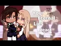 Your Eternal Lies React part
