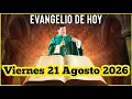 EVANGELIO DE HOY Viernes 21 Agosto 2026 con el Padre Marcos Galvis