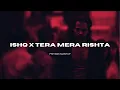 Download Lagu ISHQ X TERA MERA RISHTA| (PRIYANK MASHUP) |MUSTAFA ZAHID| FAHEEM ABDULLAH| EMRAAN HASHMI