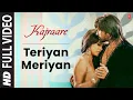 Download Lagu Teriyan Meriyan Full Video Song (HD) Kajraare | Himesh Reshammiya