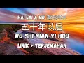 Download Lagu Hai Lai A Mu 海来阿木   Wu Shi Nian Yi Hou 五十年以后 (Lirik + Terjemahan)
