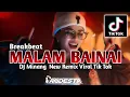 Lagu DJ Minang MALAM BAINAI(Malam Malam Baiko Yo Mamak)Sound Viral Tik Tok Fyp Terbaru Dj Putra Andesta