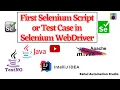 First Selenium Script using Maven Write Your First Selenium Test Case Step-by-Step