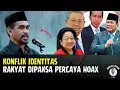 Download Lagu HABIS CEBONG KAMPRET, TERBITLAH TERMUL KELEDAI - FENOMENA KONFLIK IDENTITAS - SAPRILLAH SYAHRIL