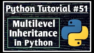 Multilevel Inheritance in Python Python Tutorials for Absolute Beginners Jeevan Upreti
