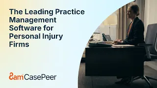 8am CasePeer The Leading Practice Management Software for Personal Injury Firms