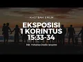 Lagu Eksposisi 1 Korintus 15:33-34 | Pdt. Yohanes Dodik