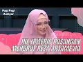 Download Lagu Cerita Reza Artamevia Memutuskan Untuk Kembali Mencari Pasangan Hidup | PAGI PAGI AMBYAR (4/4/22) P1