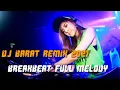 DJ Breakbeat Barat Remix 2021 Full Melody