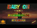Lagu Baby Oh (Breaklatin Remix) | Dj Jurlan Remix | New Tiktok Trend | #trending | TikTok Viral