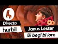 Hurbil Sessions Janus Lester Bi begi bi lore