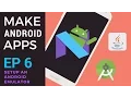 How to Make Android Apps - Ep 6