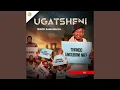 Lagu UGATSHENI - Izinto zamahhala