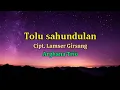 Download Lagu Tolu Sahundulan - Arghana Trio || Lirik lagu Simalungun