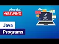 Java Programs Java Practice Programs Basic Advanced Edureka Java Rewind
