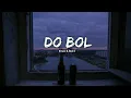 Download Lagu Do Bol - Ost | Nabeel Shaukat Ali | [Slowed \u0026 Reverb] - Play Bass