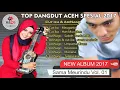 Download Lagu LAGU ACEH TERBARU DANGDUT SPESIAL 2017 Vol  01 Enak didengar