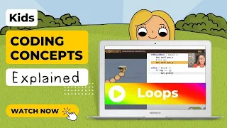 Loops - Coding Concepts Explained for Kids