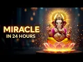 POWERFUL Ganesh Mantra to Manifest ANYTHING in 24 Hours WORKS EVERY TIME