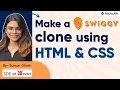 Make Swiggy Clone Using HTML CSS Project Building Coding