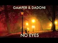 Claptone - No Eyes feat. Jaw (GAMPER & DADONI Remix)