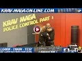 KRAV MAGA AMERICA POLICE CONTROL PART 1