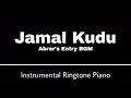 Lagu Jamal Kudu - Ringtone Instrumental Piano | Abrar's Entry BGM