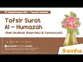 Download Lagu ⭕ TAFSIR SURAT AL-HUMAZAH | Syaikhah Ahlam Naji Al Yamaniyyah | Penerjemah Ustadzah Imroatul Azizah