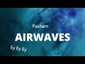 Airwaves - Pashanim (Lyrics)